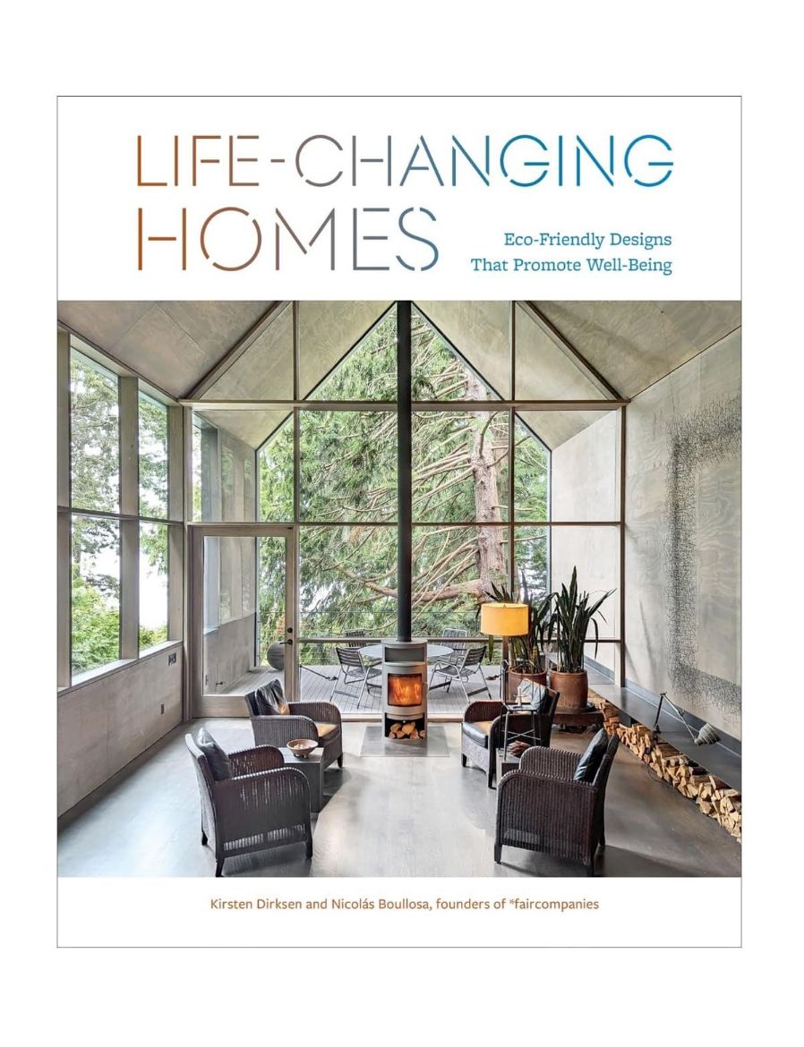 Abrams Life-Changing Homes: Eco-Friendly Designs That Promote Well-Being 9781419771897