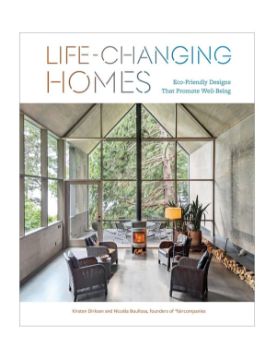 Abrams Life-Changing Homes: Eco-Friendly Designs That Promote Well-Being 9781419771897