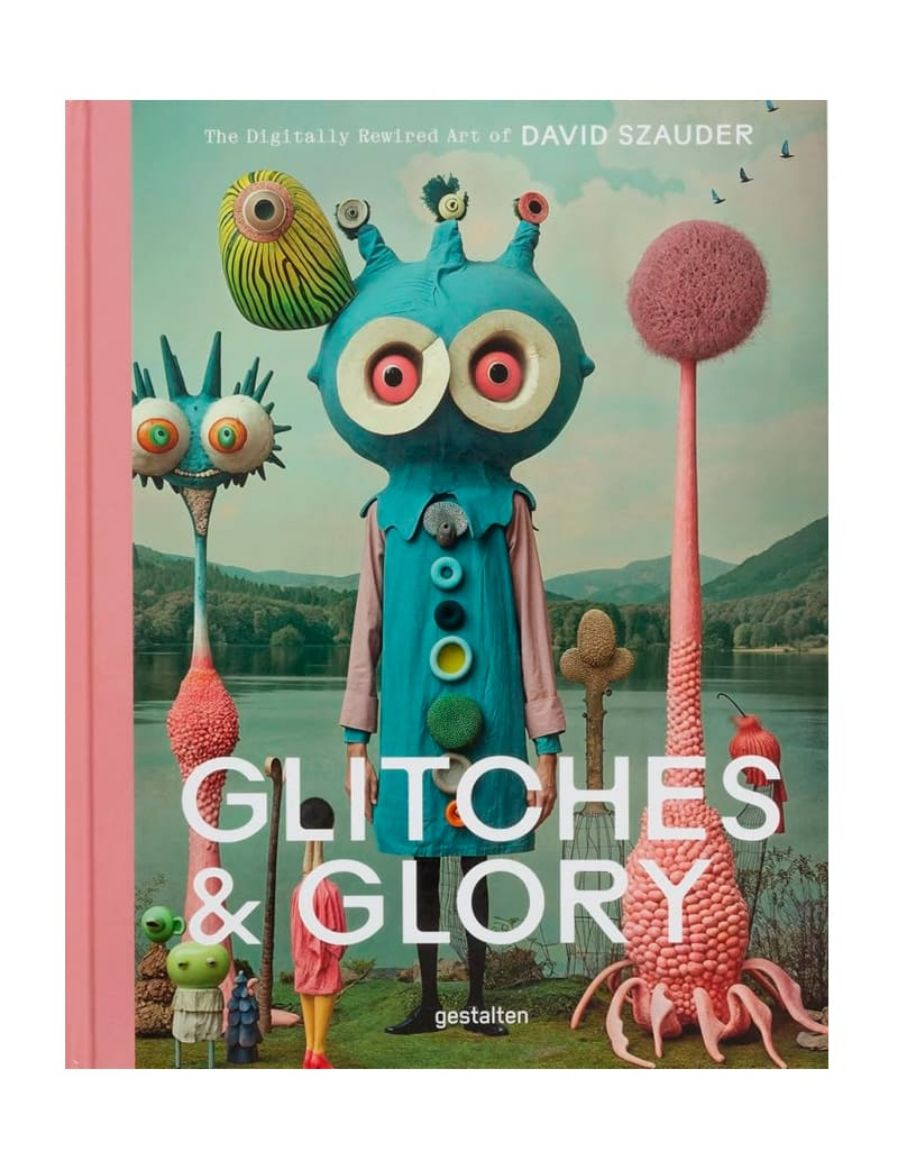 Gestalten Glitches & Glory: The Digitally Rewired Art of David Szauder 9783967042047