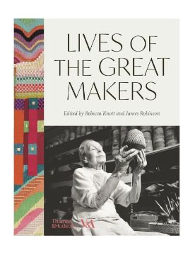 Thames & Hudson Lives of the Great Makers (Victoria & Albert Museum) 9780500481042