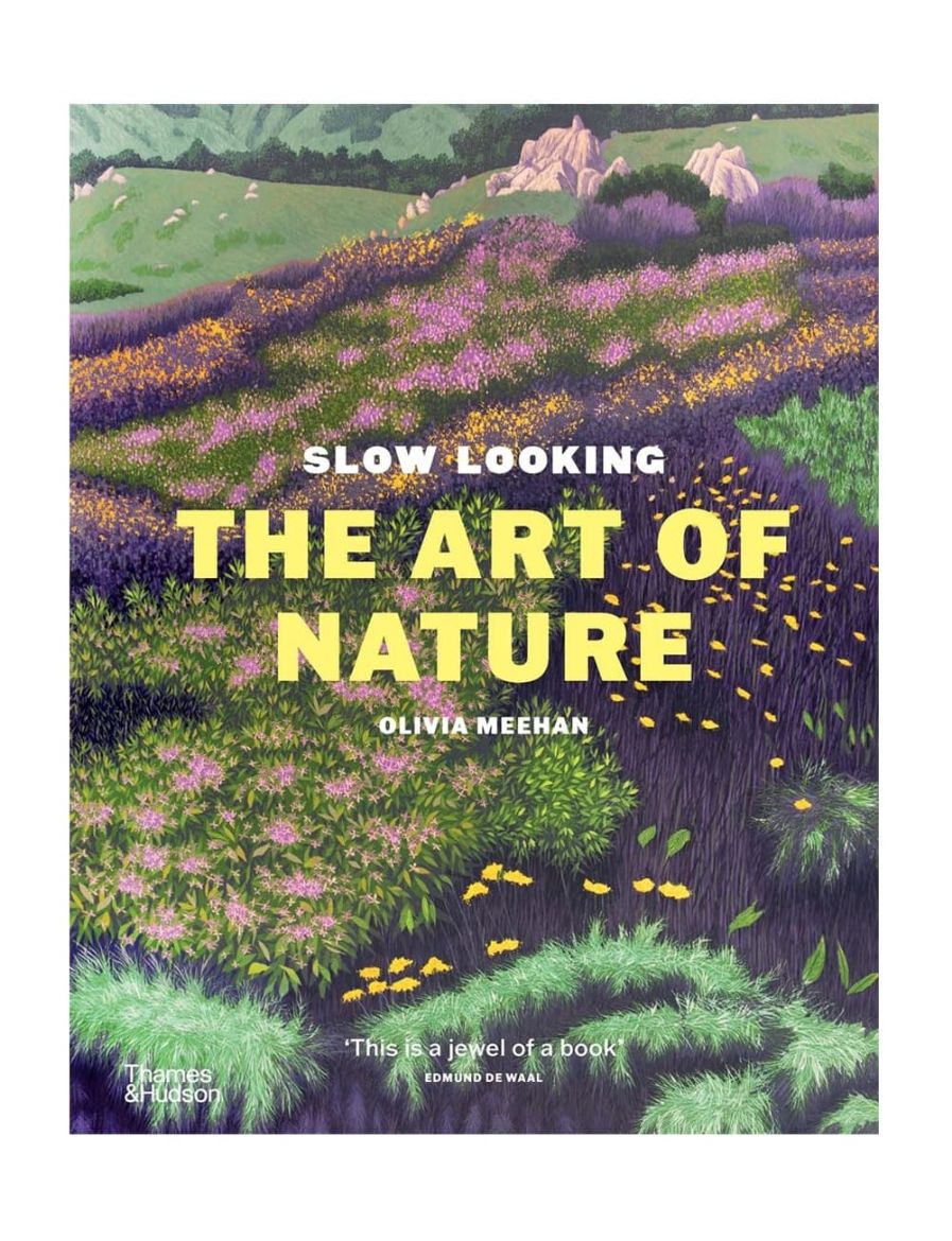 Thames & Hudson Slow Looking: The Art of Nature 9781760764739