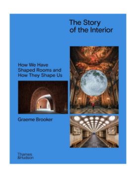 Thames & Hudson The Story of the Interior 9780500027592